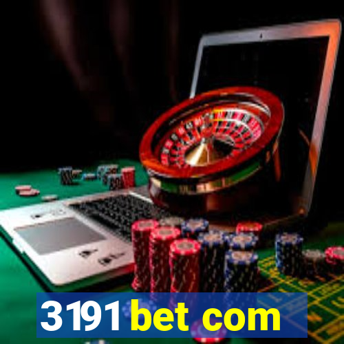 3191 bet com